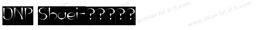 DNP Shuei字体转换